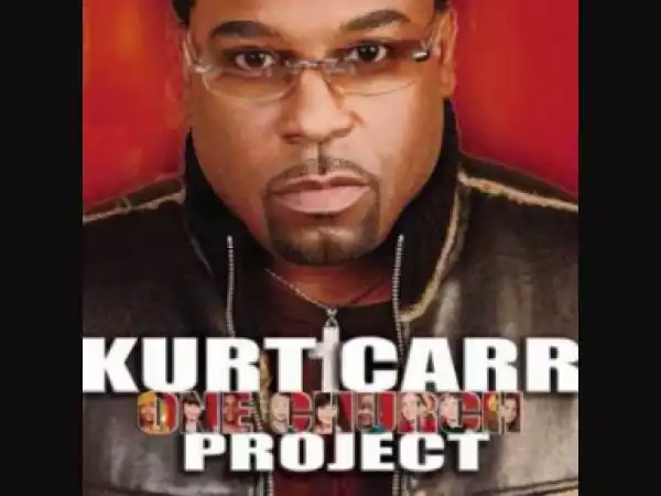 Kurt Carr - Power Praise